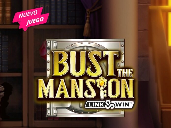Bust The Mansion: una slot con grandes efectos cinematográficos